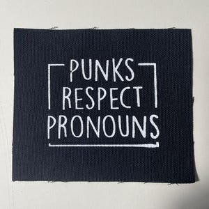 Punks Respect Pronouns, canvas patches, patch punk, fabric patches for hats, punk fabric patch, sew on patch, punk jacket