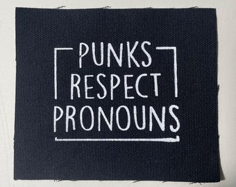 Punks Respect Pronouns, canvas patches, patch punk, fabric patches for hats, punk fabric patch, sew on patch, punk jacket