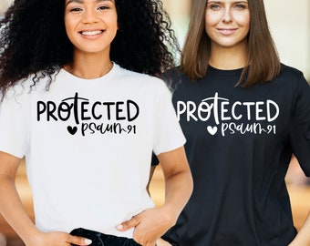 Protected Psalm 91 Christian Shirt: Unisex Faith Tee
