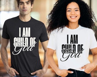 Child Of God T-Shirt: Christian Unisex Tee, Inspirational Faith Gift