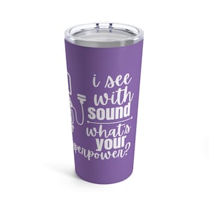I See With Sound Purple Tumbler - Sonographer Christmas Gift - Ultrasound Tech Cup -
