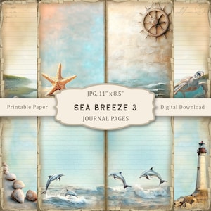 May include: Digital journal pages with a nautical theme. The design features a starfish, a ship's wheel, dolphins, and a lighthouse. The pages are lined and have a vintage, weathered appearance. The text reads "SEA BREEZE 3 JOURNAL PAGES". The paper size is 27.9 cm x 21.6 cm.