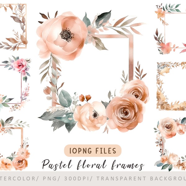 Pastel flower frames - 10 PNG, Watercolor frames, Wedding flower frames clipart, Square frames clipart, Romantic pastel frames with flowers