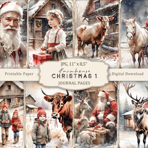 May include: A collage of watercolor illustrations with a Christmas theme. The images include Santa Claus, children, farm animals, and snowy landscapes. Text reads "Farmhouse Christmas 1 Journal Pages" and "Printable Paper".