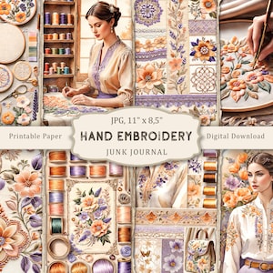 May include: A digital collage sheet featuring hand embroidery designs with floral motifs, thread spools, and a woman working on an embroidery project. The sheet is titled "Hand Embroidery Junk Journal" and is available as a digital download. The image is 11 inches by 8.5 inches.