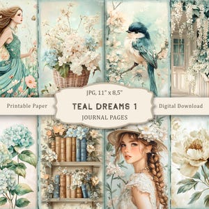 May include: Digital download of journal pages titled "Teal Dreams 1." The image features a collage of illustrations with a teal and cream color scheme. The illustrations include flowers, a bird, and a woman. The paper size is 11" x 8.5".