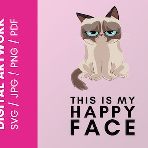 Może przedstawiać: Cyfrowa ilustracja zrzędnego kota z tekstem "This is my happy face" czarnymi literami na różowym tle.