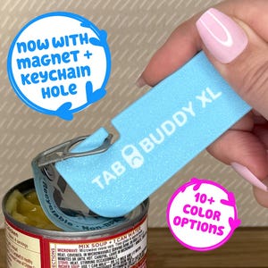 Tab Buddy XL Colors- Food can tab opener help for long nails, sore hands; assistive veggie, soup, cat, dog food magnet tech gadget arthritis