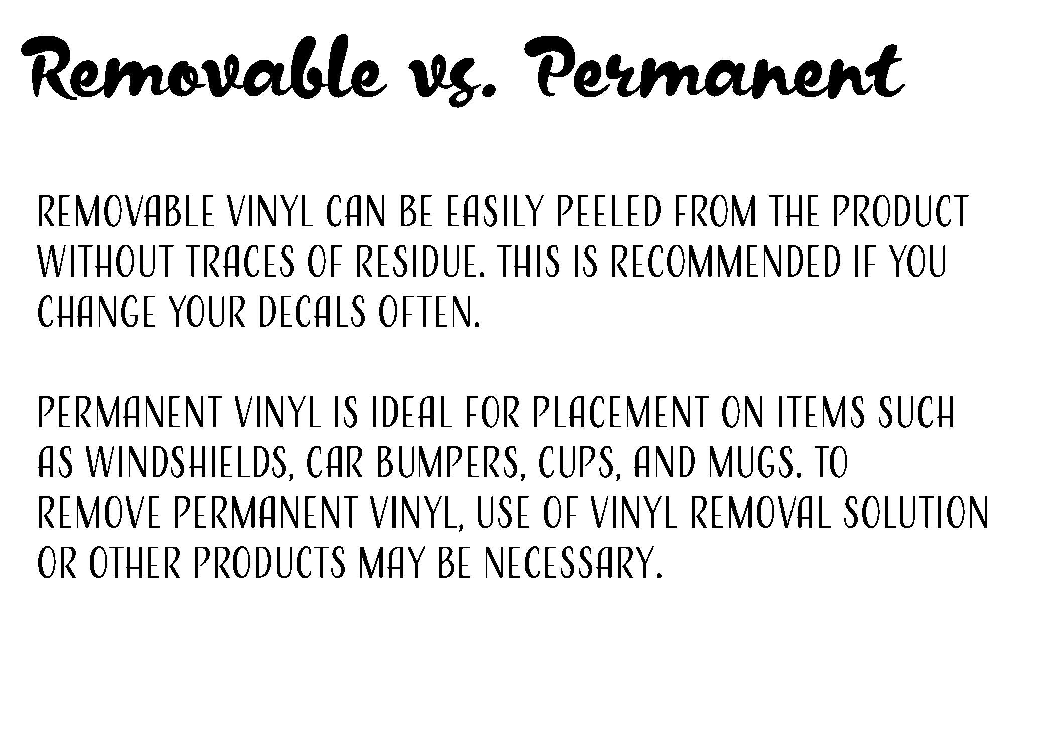 Removable vs. Permanent Vinyl