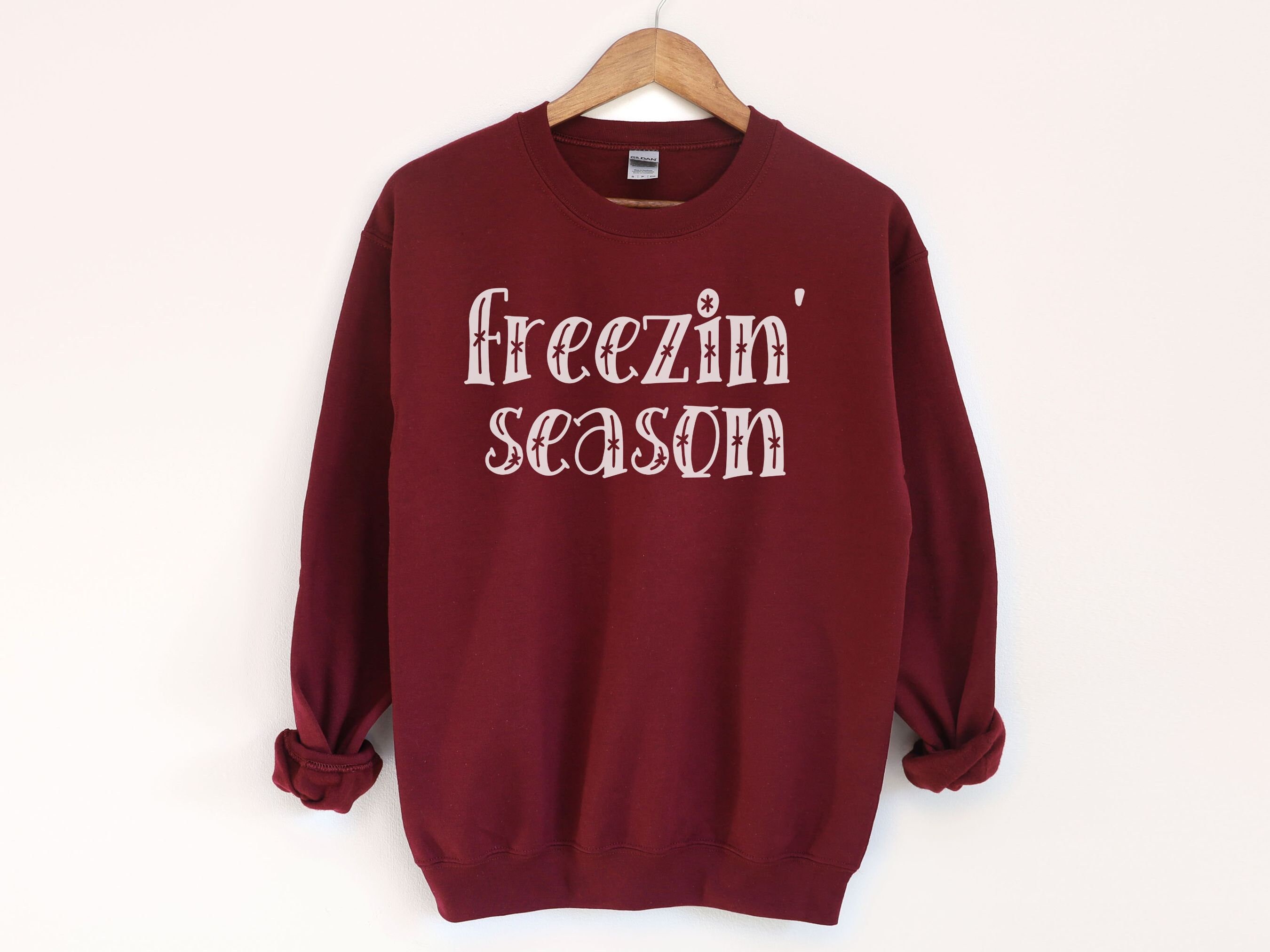 Freezin' Season Sweatshirt Winter Crewneck Cozy Etsy