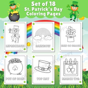 May include: A set of 18 St. Patrick's Day coloring pages featuring images of a leprechaun, rainbow, pot of gold, top hat, shamrocks, and a calendar with the date March 17th.