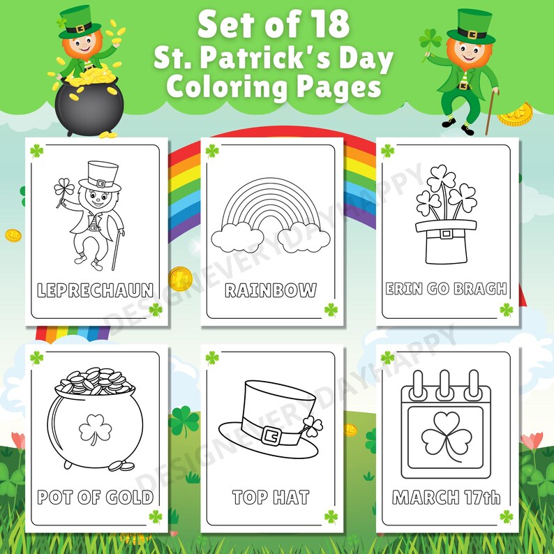 May include: A set of 18 St. Patrick's Day coloring pages featuring images of a leprechaun, rainbow, pot of gold, top hat, shamrocks, and a calendar with the date March 17th.