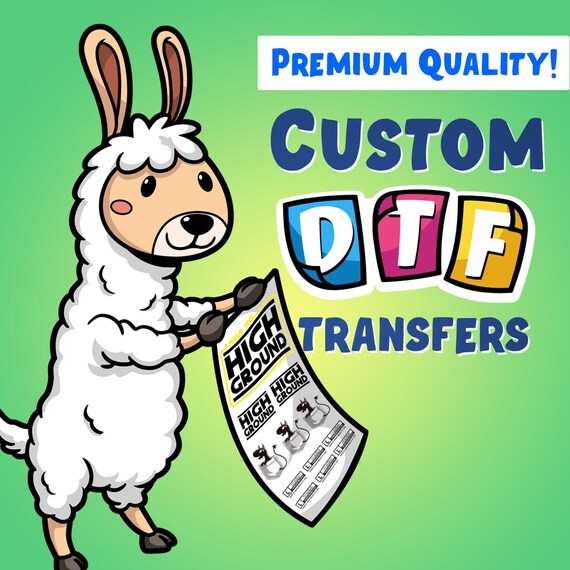 Custom DTF Transfers. Ready to Heat Press. Premium Quality