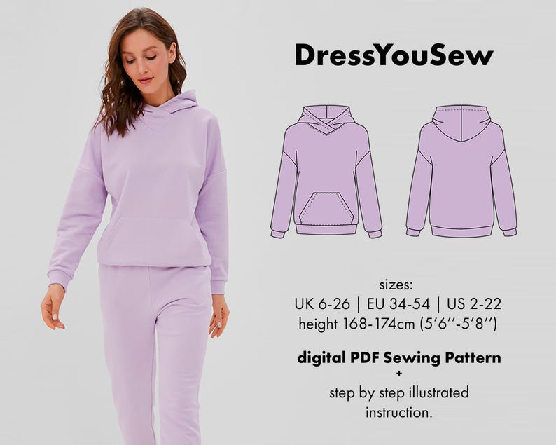 May include: A lavender hoodie and matching sweatpants set. The image includes the text DressYouSew, a technical line drawing of the hoodie front and back, and size information for UK 6-26, EU 34-54, US 2-22, and height 168-174cm (5'6"-5'8").