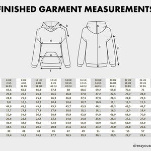 May include: A technical diagram titled FINISHED GARMENT MEASUREMENTS showing the front and back view of a hooded sweatshirt with labeled points a through f. Below the illustrations is a comprehensive sizing chart with measurements in inches and cm.