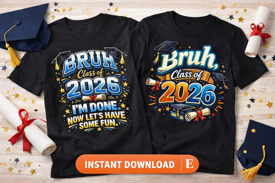 Bruh Class Of 2026 Graduation Shirt Design Funny Senior Tee Instant Il 1080xN.7641845892 3n5j 