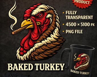 Baked Turkey PNG, Funny Thanksgiving Shirt Design, Stoner Turkey Graphic, Smoking Turkey Clipart, Digital Download