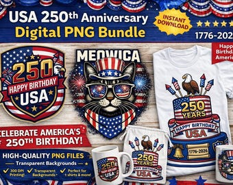 USA 250th Anniversary Digital PNG Bundle | Happy Birthday America 1776–2026 Patriotic Clipart | 4th of July Sublimation Design