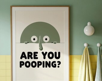 Funny Toilet Humor Art - Are You Pooping? Print, Toilet Poster, Bathroom Wall Art, Dopamine Decor, Dormroom Decor (Digital Download)