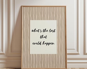 Neutral Striped Print, 'What's The That Could Happen' Quote, Minimalist Wall Art, Scandi Home Decor, Typography Poster, Digital Download