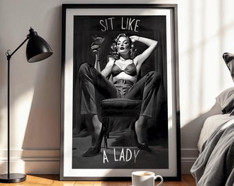 Sit Like A Lady Art Print: Retro Chic Feminine Empowerment Wall Art (Digital Download)