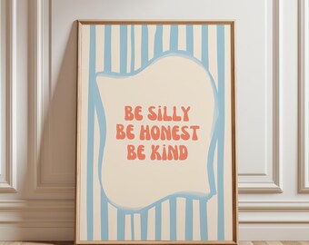 Be Silly Honest Kind Print, Retro Nursery Wall Art (Digital Download)