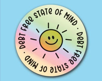 Holographic Debt Free State of Mind Sticker