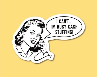 Funny Busy Cash Stuffing Sticker