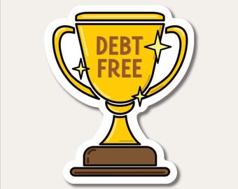 Debt Free Trophy Sticker