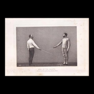 May include: A black and white print showing two fencers in white jackets and trousers standing opposite each other with swords extended. The text below reads END OF THE SALUTE. Adversaries saluting each other. The figures are in profile.
