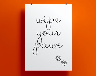 Wipe your paws - Digital download / print at home