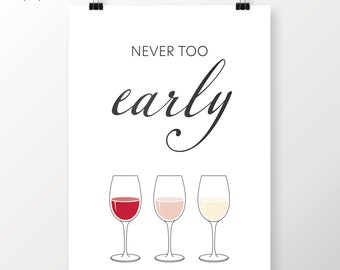 Never too early, Digital download, A4 Print, Poster