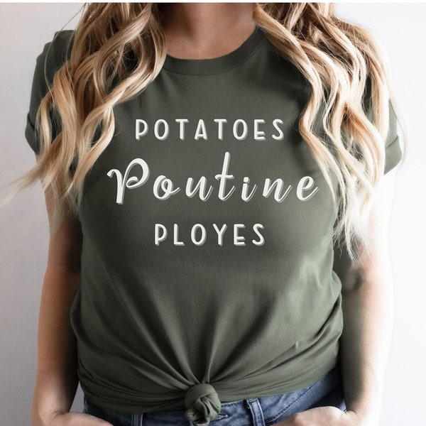 Poutine Shirt, French Food shirt, French Canadian Shirt, Acadian Shirt, Poutine Lover shirt, Foodie tshirt, St. John Valley