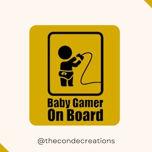 Naklejka winylowa na samochód Baby Gamer on Board. Trwała, odporna na zarysowania, wodoodporna