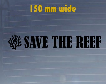 Save the Reef Sticker: Durable Car Vinyl Decal