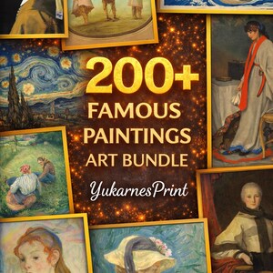 May include: An art bundle featuring over 200 famous paintings, including portraits and landscapes. The image showcases various framed artworks with gold borders, and the text "200+ Famous Paintings Art Bundle" is prominently displayed.