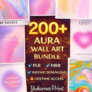 May include: A collection of colorful aura wall art prints. The central image advertises a "200+ Aura Wall Art Bundle" with "PLR", "MRR", "Instant Download", and "Lifetime Access". Other prints feature phrases like "I am a priority" and "Open Your Mind".