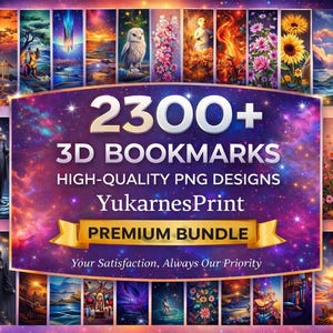 May include: A selection of 3D bookmarks showcasing diverse designs, such as animals, flowers, and landscapes. The image displays the text "2300+ 3D BOOKMARKS" and "PREMIUM BUNDLE". These bookmarks are high-quality PNG designs.