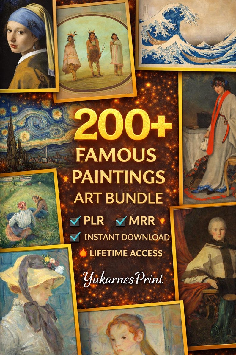 May include: A digital art bundle featuring over 200 famous paintings. The image showcases various framed artworks, including portraits and landscapes, with a gold-toned background. Text highlights "200+ Famous Paintings Art Bundle" with "PLR", "MRR", "Instant Download", and "Lifetime Access" features.