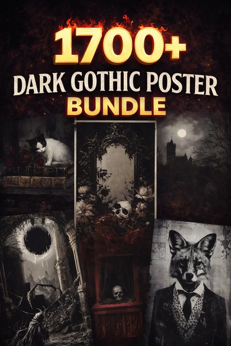 May include: An advertisement for a dark gothic poster bundle. The image showcases various gothic-themed posters, including illustrations of skulls, a cat, a fox in a suit, and gothic architecture. The text "1700+ Dark Gothic Poster Bundle" is displayed at the top.