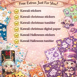 May include: A promotional image with a pink and purple glitter background. It features a cute bunny character and the word "BONUS". The image lists "Kawaii stickers", "Kawaii Christmas stickers", "Kawaii Christmas tumbler", "Kawaii Christmas digital paper", "Kawaii Halloween stickers", and "Kawaii Halloween tumbler".
