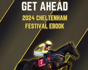 GET AHEAD - 2024 Cheltenham Festival Ebook