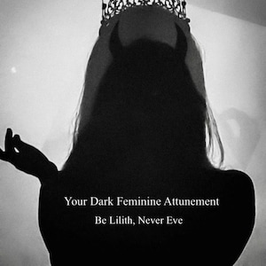 Dark Feminine Attunement With Lilith