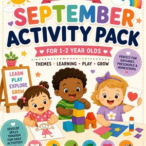 May include: A September Activity Pack for 1-2 year olds featuring colourful illustrations of three children engaged in drawing, building with blocks, and crafting. The cover includes text, icons for literacy, music, art, nature, and motor skills.