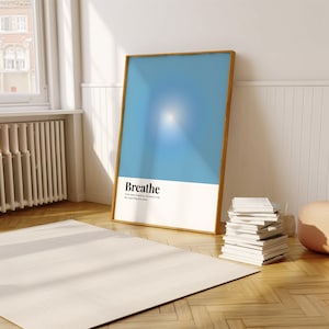Breathe poster, breathe print