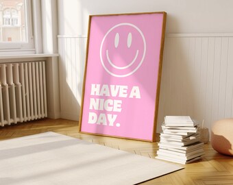 Happy Face Pink Poster: 'Have a Nice Day' Wall Art