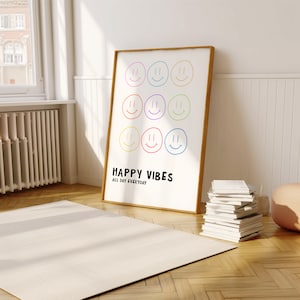 Happy vibes poster, happy vibes wall art