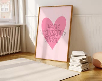 Impresión "Ámate a ti mismo primero": Arte de pared con corazón rosa