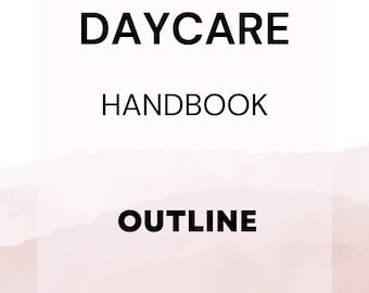 Daycare Handbook Outline