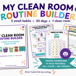 May include: A 19-page digital download printable set titled My Clean Room Routine Builder. The pages feature colorful graphics of beds, laundry baskets, and teddy bears, with trackers for 30 days of habits, reward agreements, and checklists.